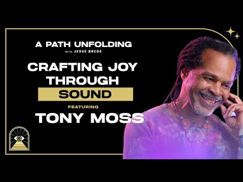 Tony Moss: Crafting Joy Through Sound